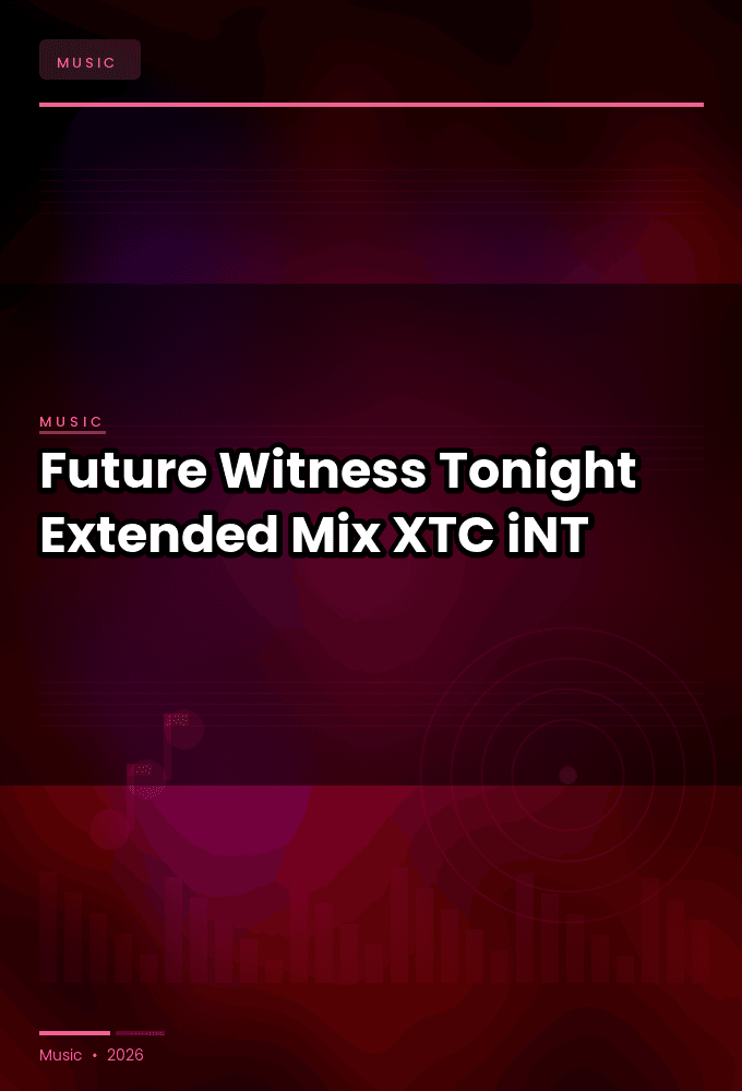 Future_Witness-Tonight_Extended_Mix_-SINGLE-WEB-2024-XTC_iNT