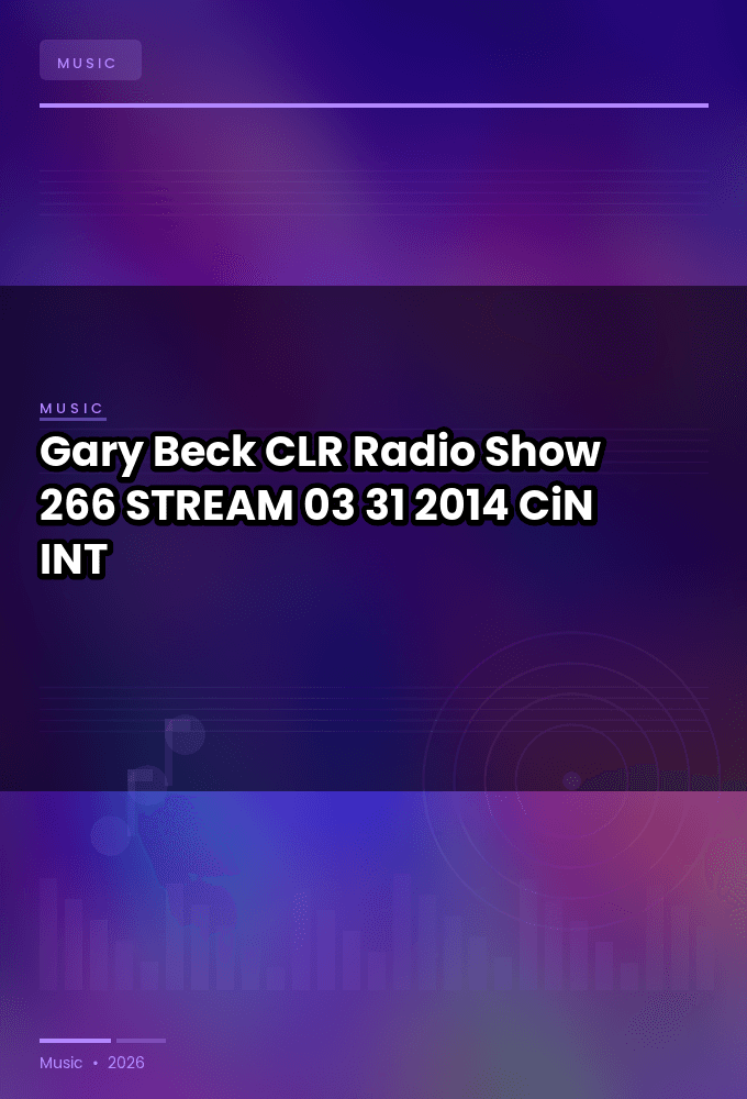Gary_Beck-CLR_Radio_Show_266-STREAM-03-31-2014-CiN_INT