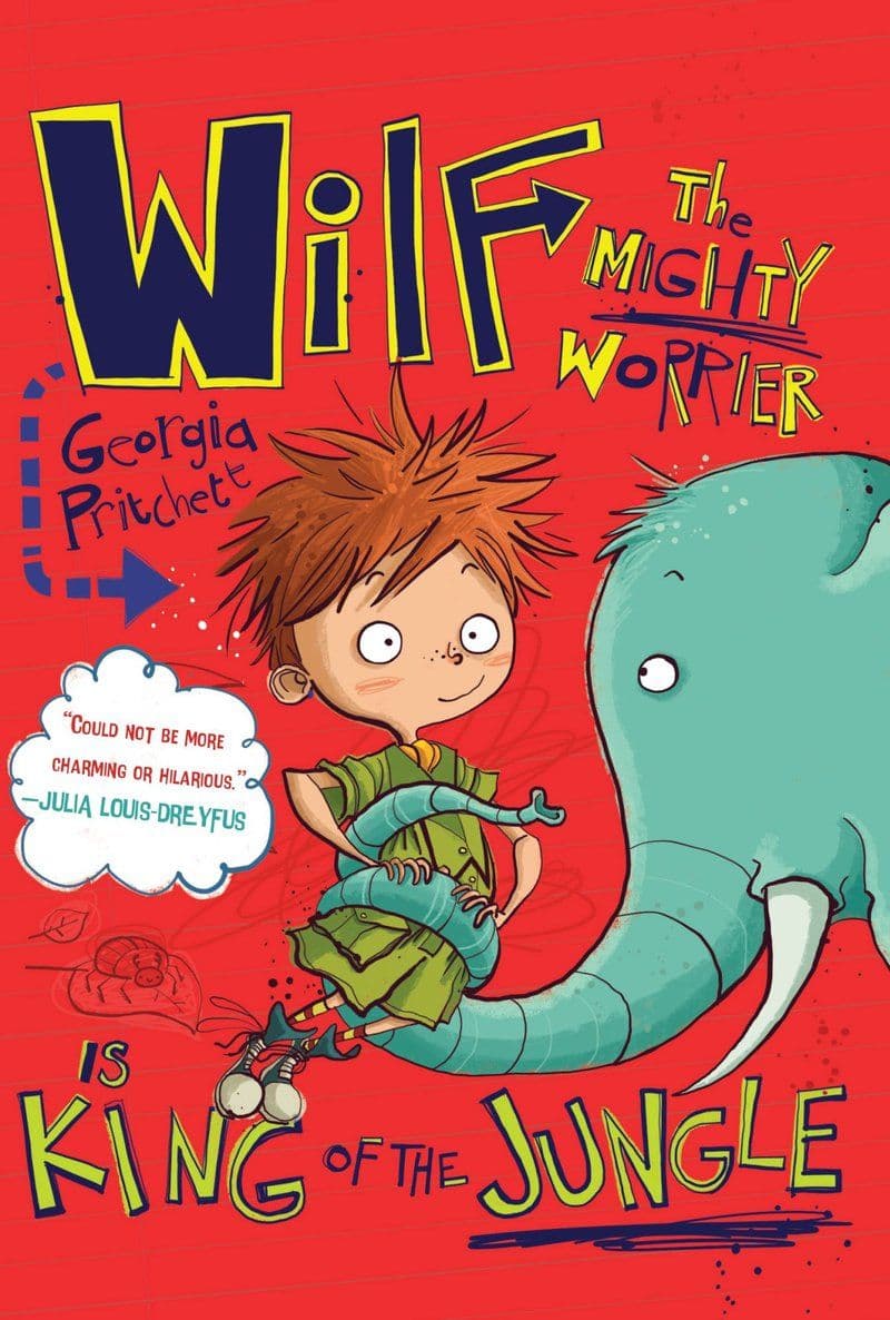 Georgia.Pritchett.-.Wilf.The.Mighty.Worrier.Is.King.Of.The.Jungle.2017.RETAIL.EPUB.eBook-CTO