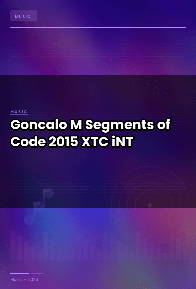 Goncalo_M-Segments_of_Code-WEB-2015-XTC_iNT