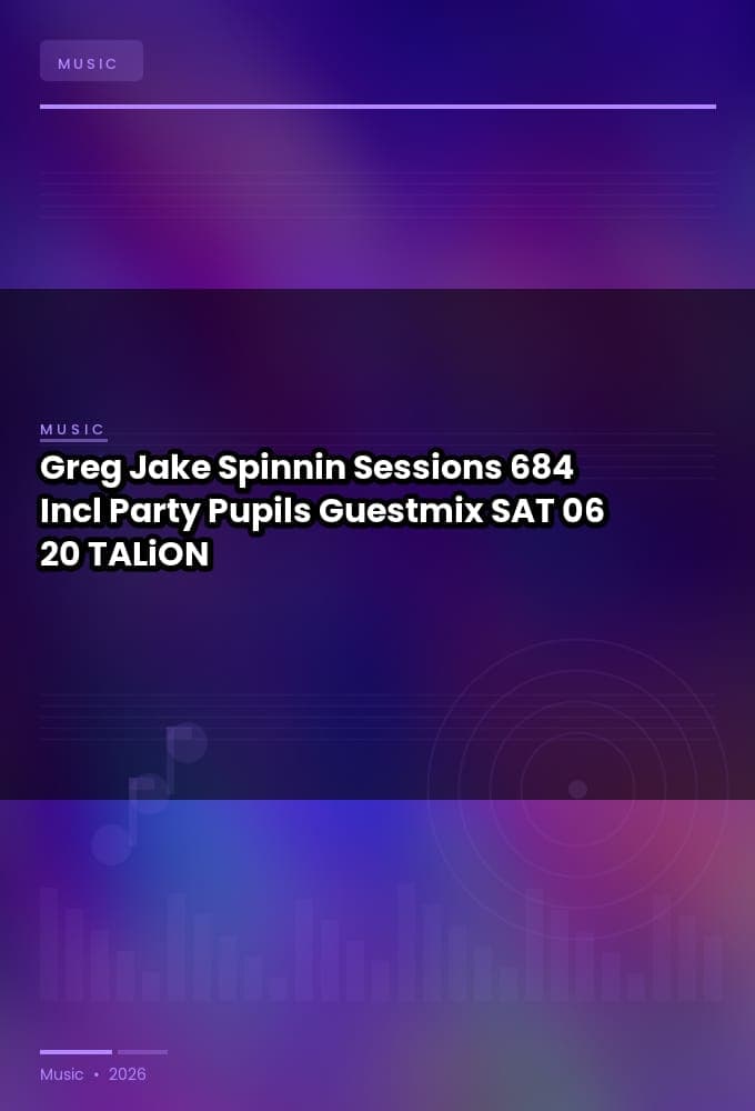 Greg_Jake_-_Spinnin_Sessions_684_Incl_Party_Pupils_Guestmix-SAT-06-20-2026-TALiON