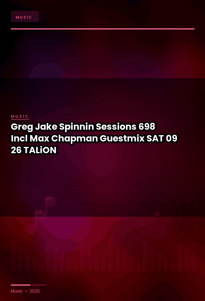 Greg_Jake_-_Spinnin_Sessions_698_Incl_Max_Chapman_Guestmix-SAT-09-26-2026-TALiON