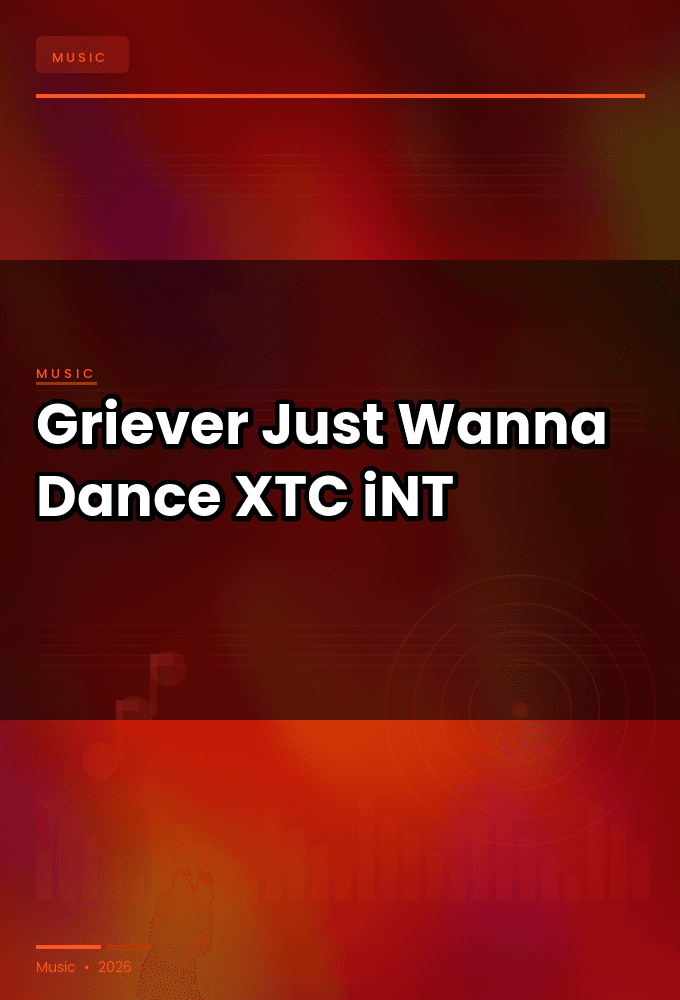 Griever-Just_Wanna_Dance-SINGLE-WEB-2024-XTC_iNT