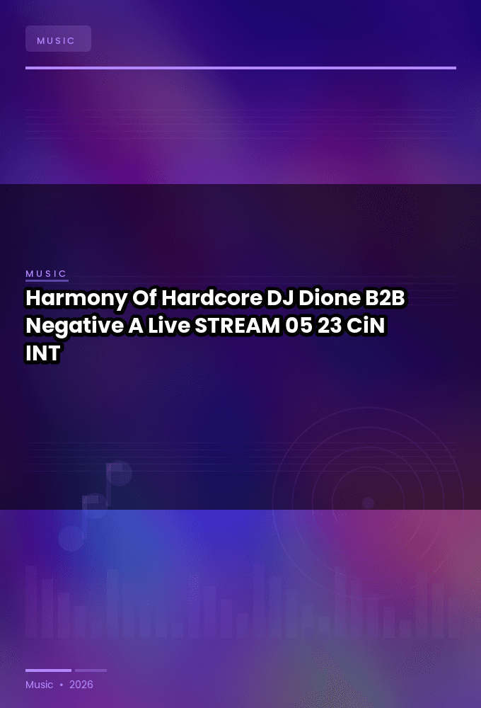 Harmony_Of_Hardcore_2026-DJ_Dione_B2B_Negative_A_Live-STREAM-05-23-2026-CiN_INT