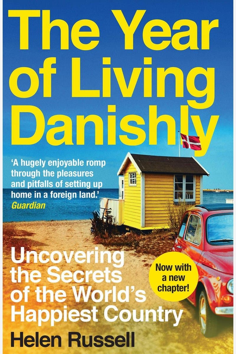 Helen.Russell.The.Year.of.Living.Danishly.Uncovering.the.Secrets.of.the.Worlds.Happiest.Country.2015.RETAiL.EPUB.eBook-NODE