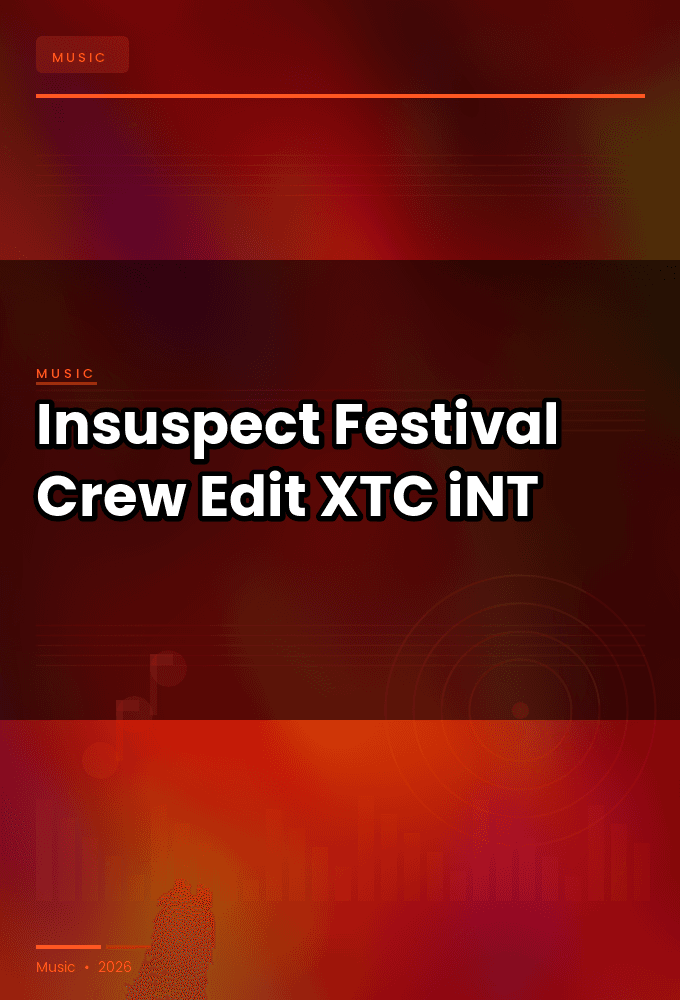 Insuspect-Festival_Crew_Edit_-SINGLE-WEB-2024-XTC_iNT