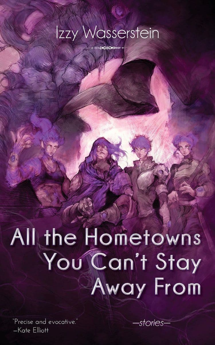 Izzy.Wasserstein.-.All.The.Hometowns.You.Cant.Stay.Away.From.2022.RETAIL.EPUB.eBook-CTO
