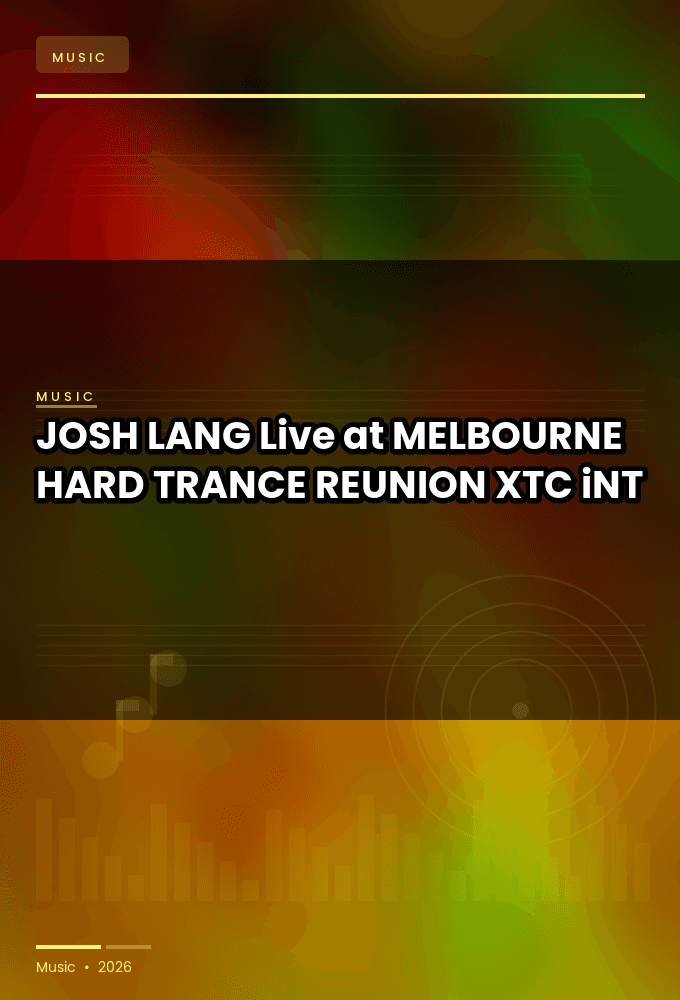 JOSH_LANG-Live_at_MELBOURNE_HARD_TRANCE_REUNION_2026-WEB-2026-XTC_iNT