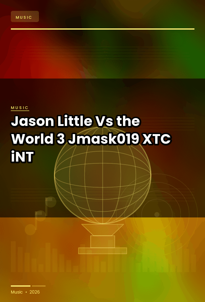 Jason_Little-Vs_the_World_3_Jmask019_-WEB-2025-XTC_iNT