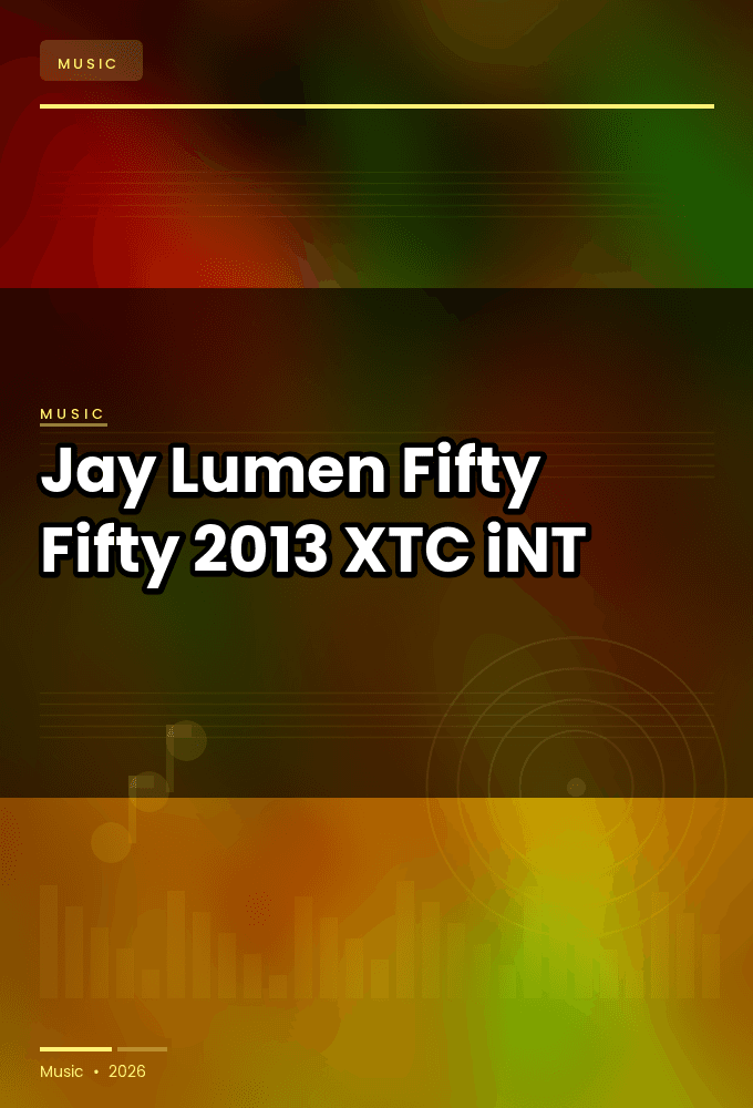 Jay_Lumen-Fifty_Fifty_EP-WEB-2013-XTC_iNT