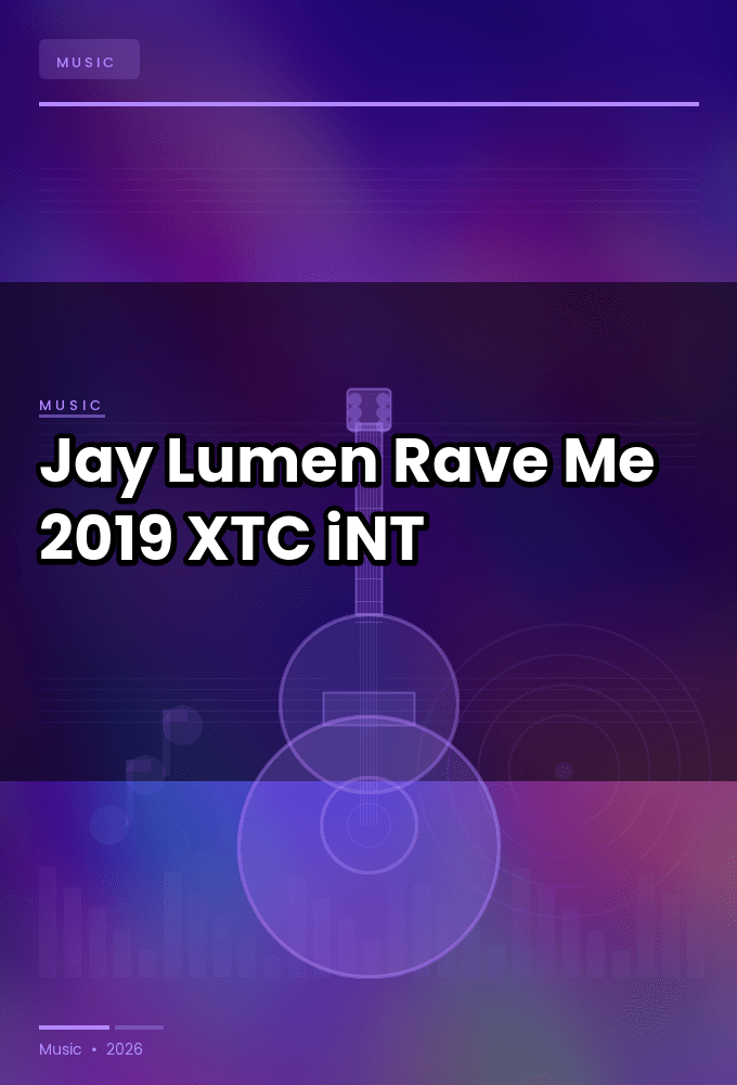 Jay_Lumen-Rave_Me-WEB-2019-XTC_iNT
