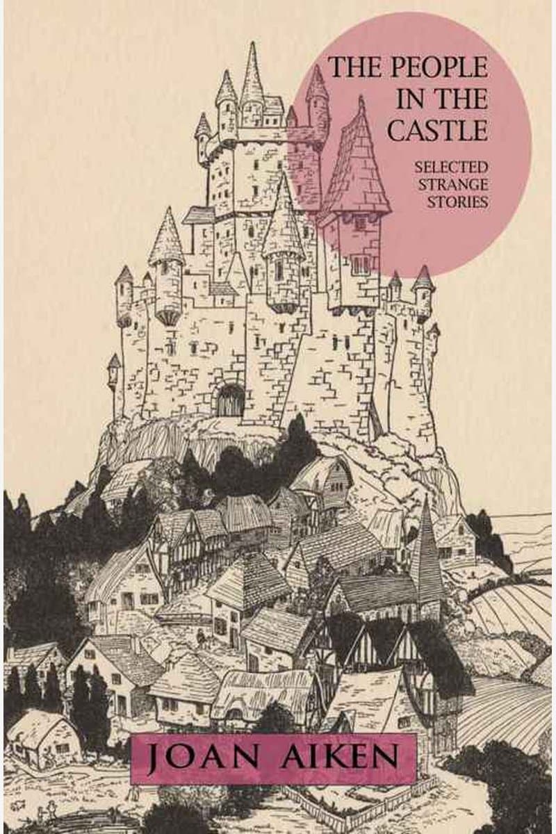 Joan.Aiken.The.People.in.the.Castle.Selected.Strange.Stories.2016.RETAiL.EPUB.eBook-NODE