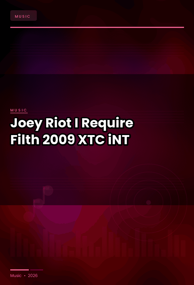Joey_Riot-I_Require_Filth-WEB-2009-XTC_iNT