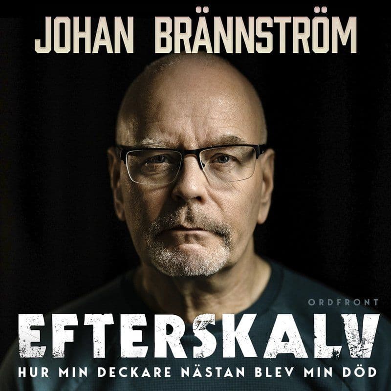 Johan.Brannstrom.Efterskalv.Hur.Min.Deckare.Nastan.Blev.Min.Dod.2026.SWEDiSH.RETAiL.ePub.eBOOK-DECiPHER
