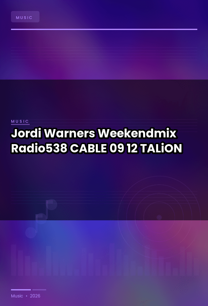 Jordi_Warners_-_Weekendmix_Radio538_-CABLE-09-12-2026-TALiON