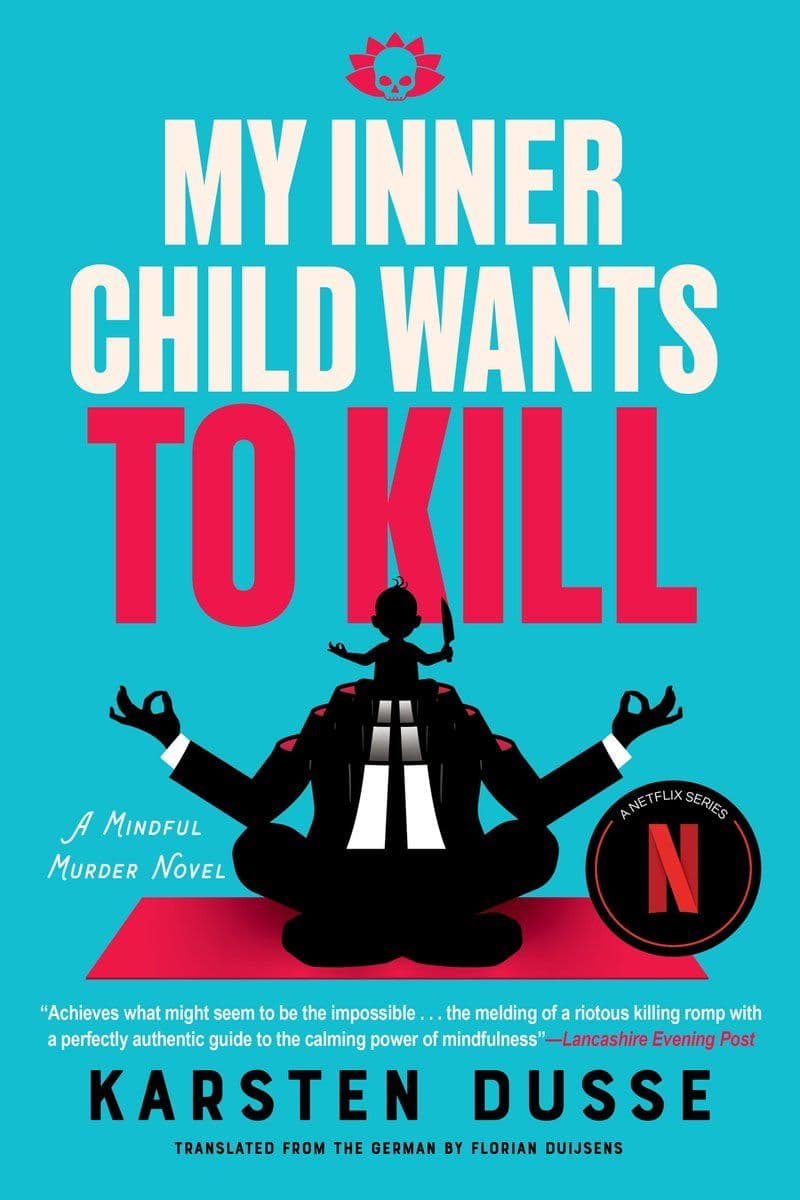 Karsten.Dusse.-.My.Inner.Child.Wants.To.Kill.2026.RETAIL.EPUB.eBook-CTO