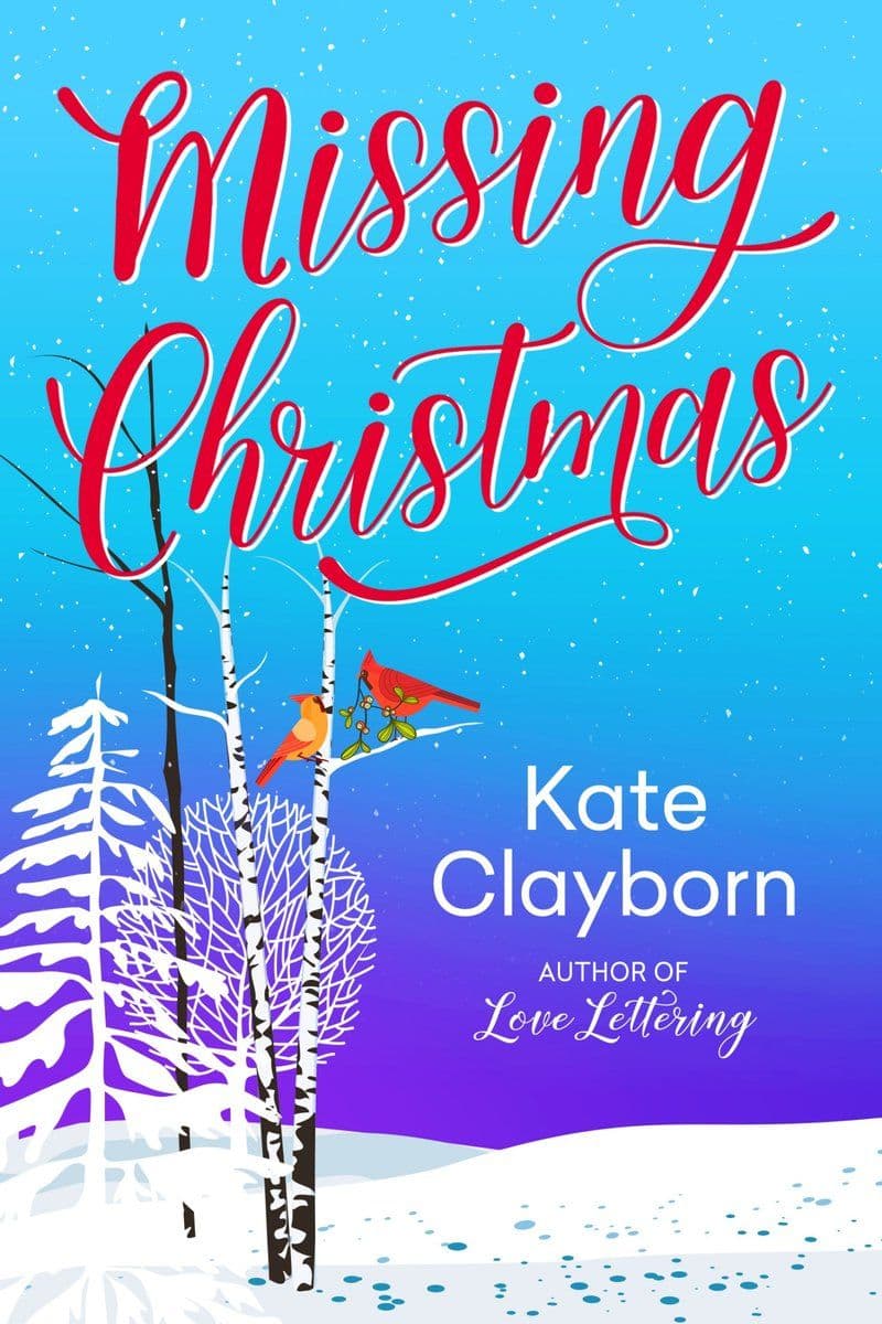 Kate.Clayborn.-.Missing.Christmas.2020.RETAIL.EPUB.eBook-CTO