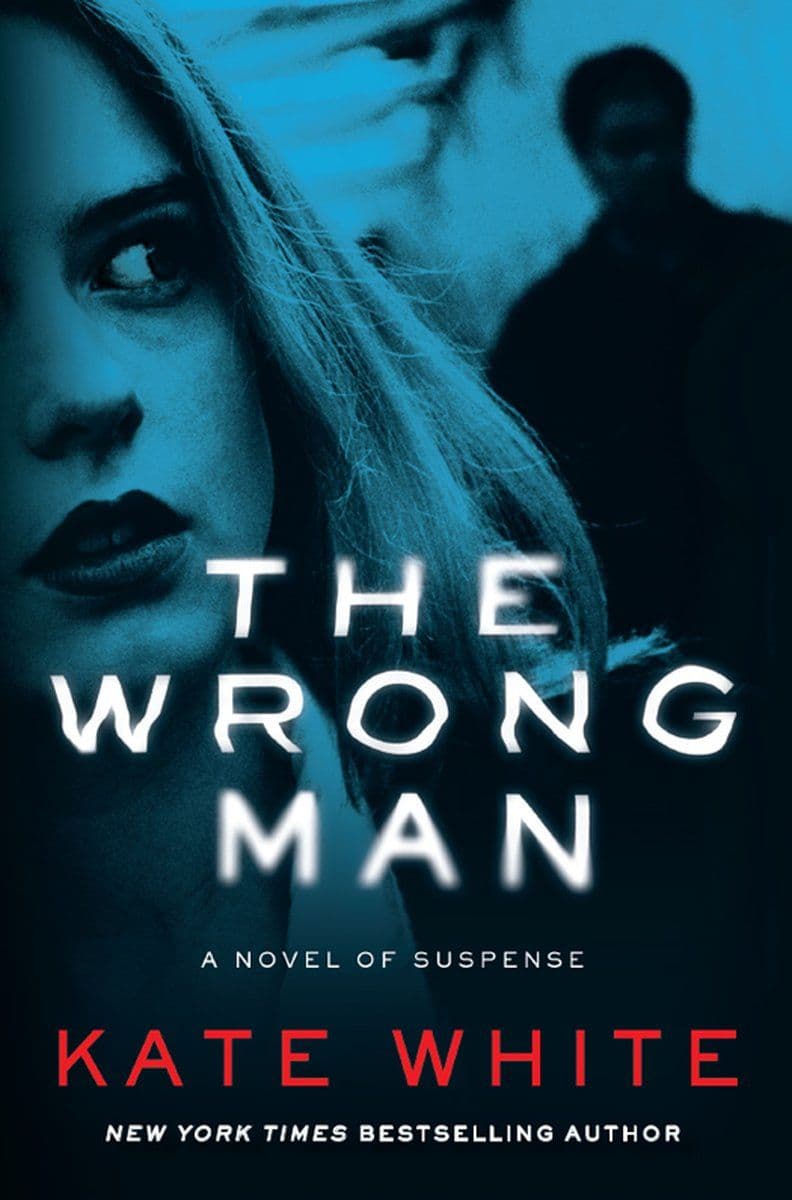 Kate.White.-.The.Wrong.Man.2015.RETAIL.EPUB.eBook-CTO