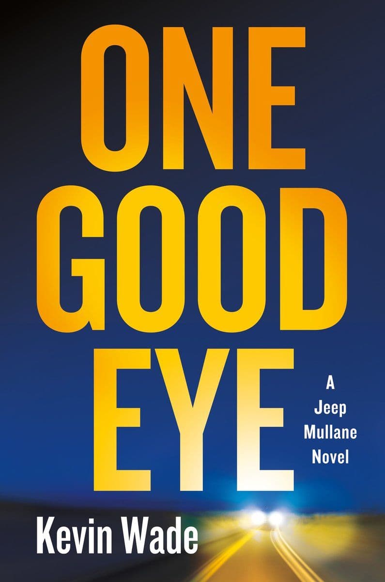 Kevin.Wade.-.One.Good.Eye.2026.RETAIL.EPUB.eBook-CTO