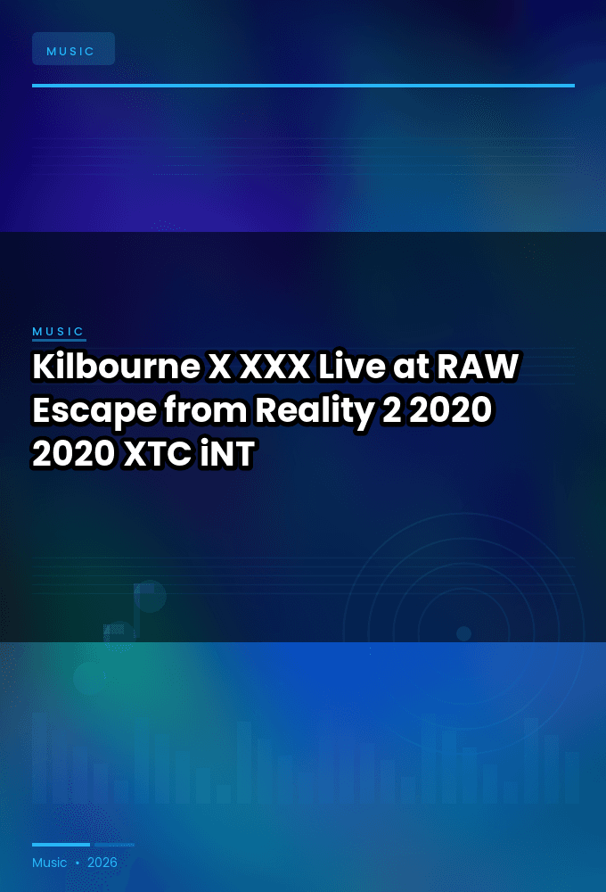 Kilbourne_X_XXX-Live_at_RAW_Escape_from_Reality_2_2020-WEB-2020-XTC_iNT