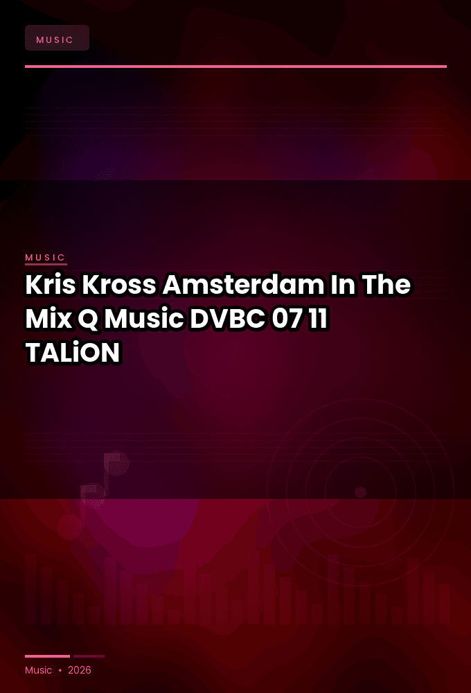 Kris_Kross_Amsterdam_-_In_The_Mix_Q-Music_-DVBC-07-11-2026-TALiON