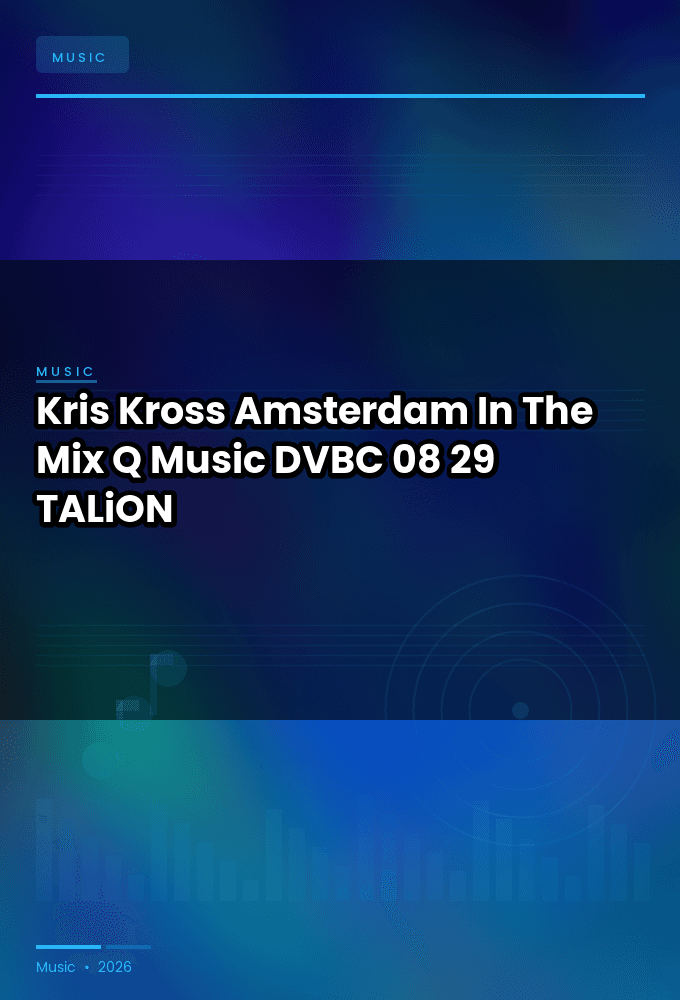 Kris_Kross_Amsterdam_-_In_The_Mix_Q-Music_-DVBC-08-29-2026-TALiON
