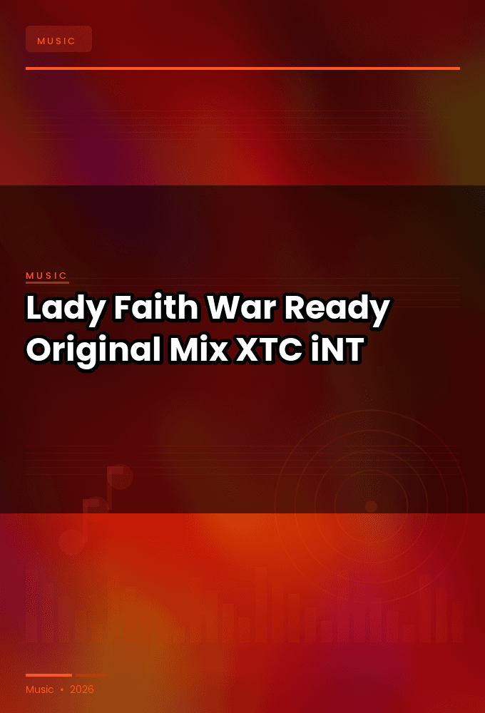 Lady_Faith-War_Ready_Original_Mix_-SINGLE-WEB-2024-XTC_iNT