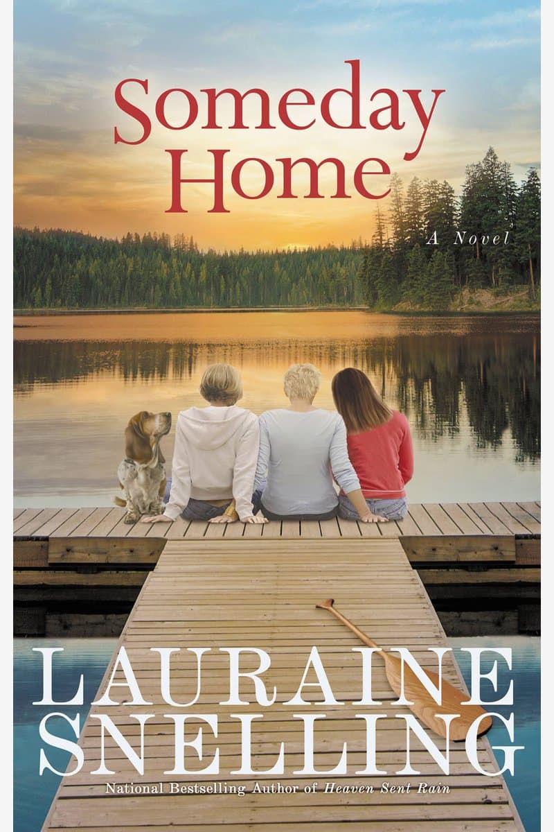 Lauraine.Snelling.Someday.Home.A.Novel.2015.RETAiL.EPUB.eBook-NODE