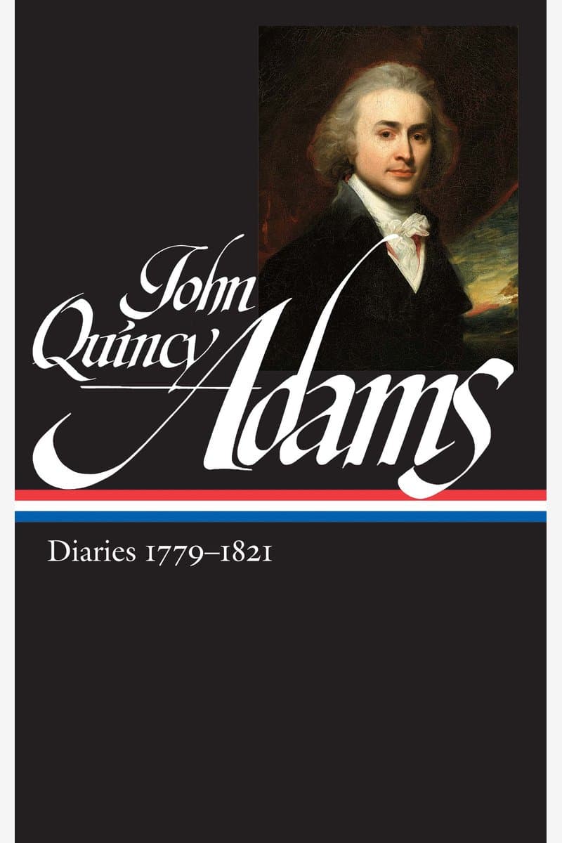 Library.of.America.John.Quincy.Adams.Diaries.Vol.01.1779-1821.2017.RETAiL.EPUB.eBook-NODE