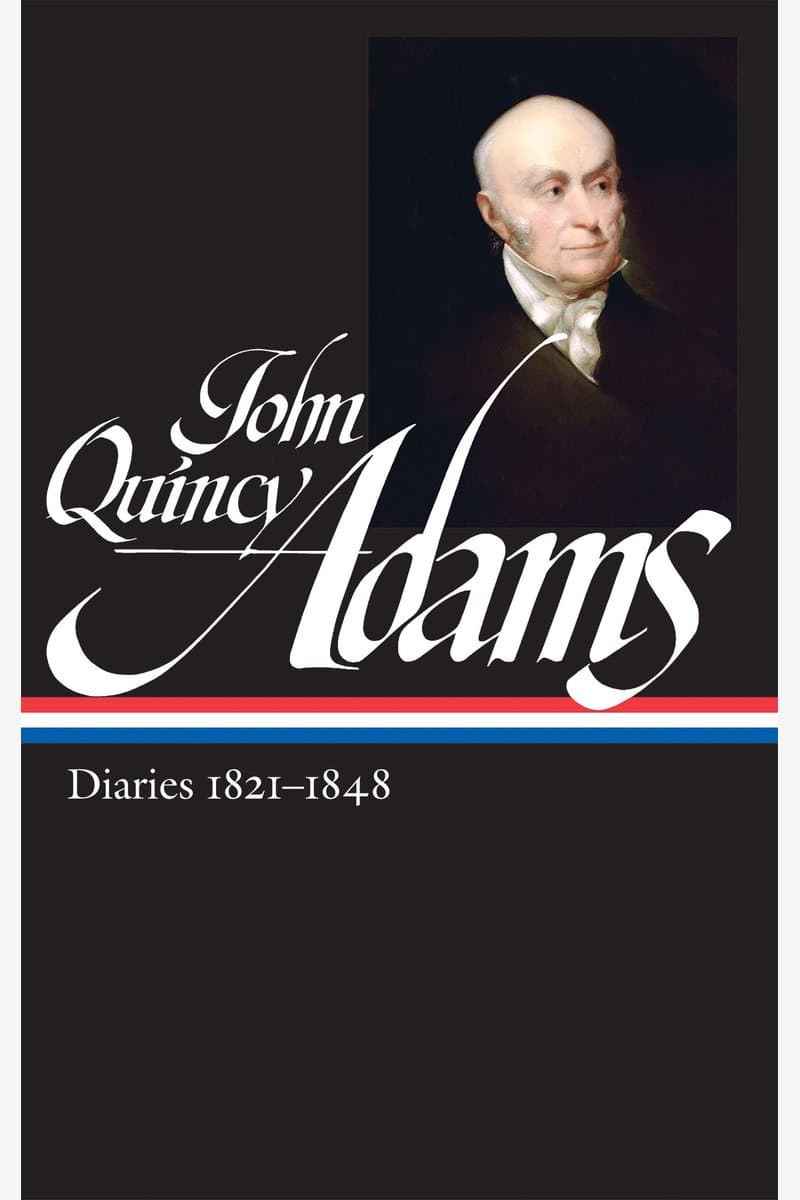 Library.of.America.John.Quincy.Adams.Diaries.Vol.02.1821-1848.2017.RETAiL.EPUB.eBook-NODE
