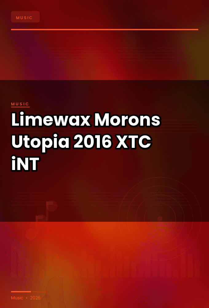 Limewax-Morons_Utopia-SINGLE-WEB-2016-XTC_iNT