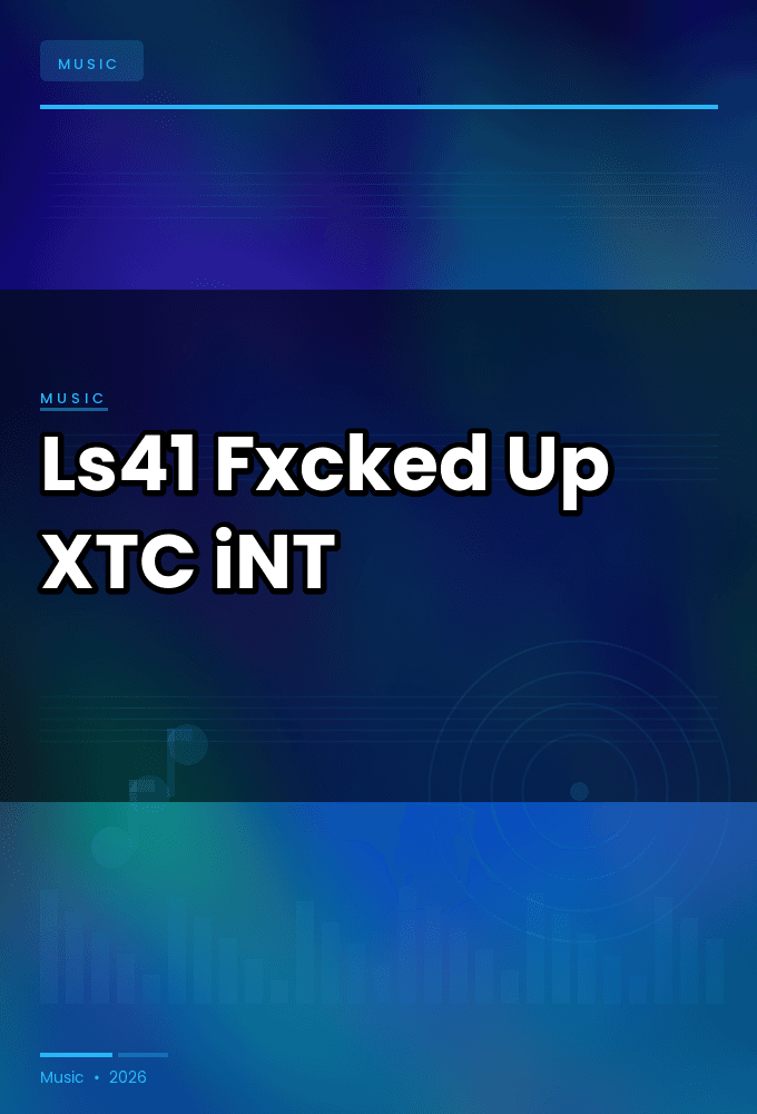 Ls41-Fxcked_Up-SINGLE-WEB-2025-XTC_iNT
