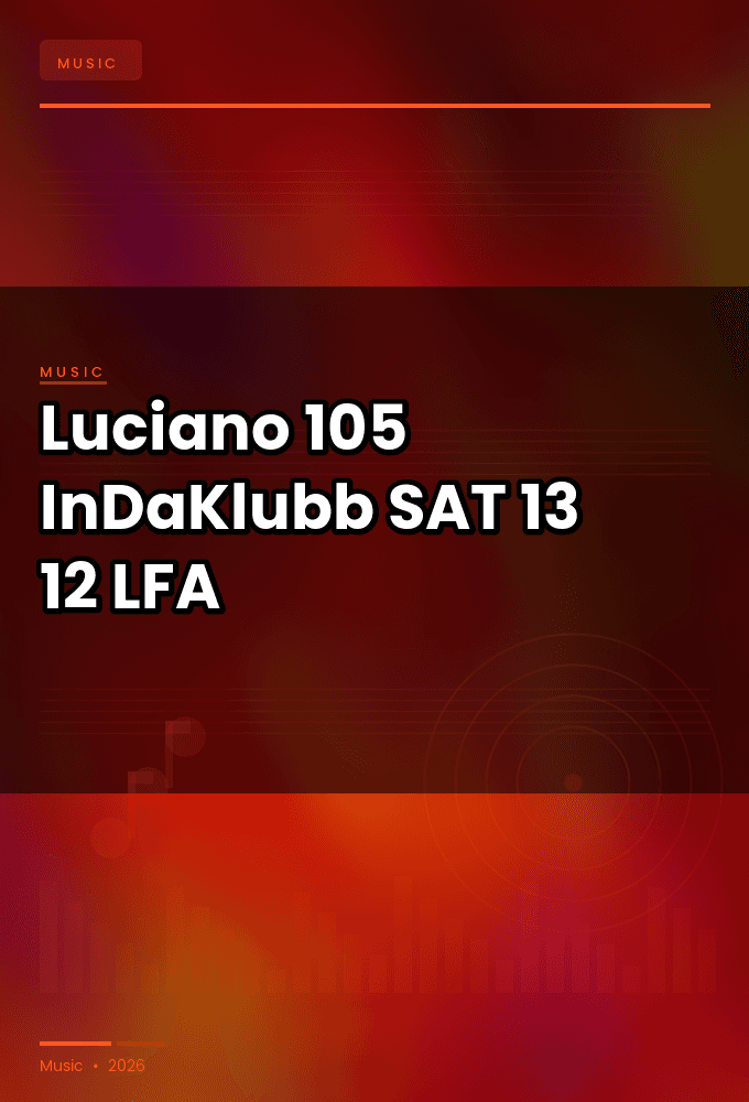Luciano-105_InDaKlubb-SAT-13-12-2025-LFA