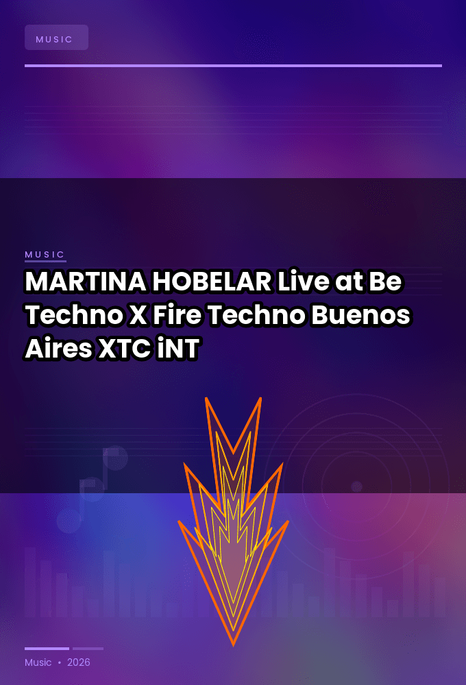 MARTINA_HOBELAR-Live_at_Be_Techno_X_Fire_Techno_Buenos_Aires_2026-WEB-2026-XTC_iNT