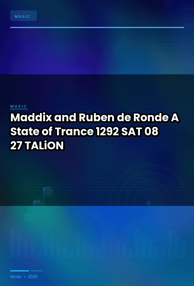 Maddix_and_Ruben_de_Ronde_-_A_State_of_Trance_1292-SAT-08-27-2026-TALiON