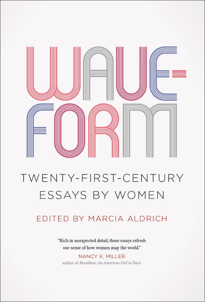 Marcia.Aldrich.-.Waveform.Twenty-First-Century.Essays.By.Women.2016.RETAIL.EPUB.eBook-CTO