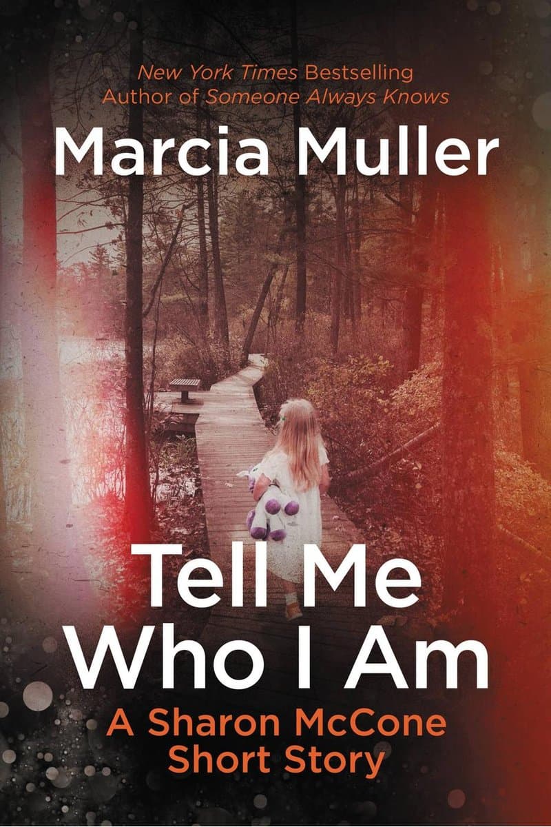Marcia.Muller.Tell.Me.Who.I.Am.A.Sharon.Mccone.Short.Story.2016.RETAiL.EPUB.eBook-NODE