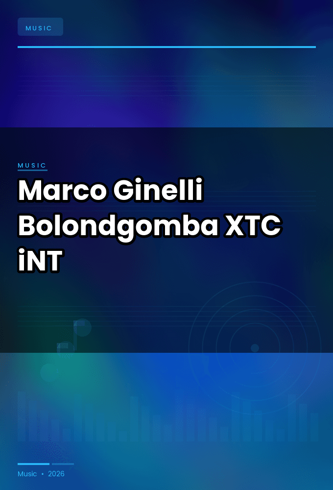 Marco_Ginelli-Bolondgomba-SINGLE-WEB-2025-XTC_iNT