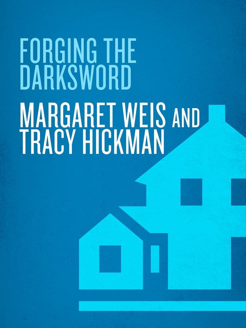 Margaret.Weis.And.Tracy.Hickman.-.Forging.The.Darksword.2010.RETAIL.EPUB.eBook-CTO