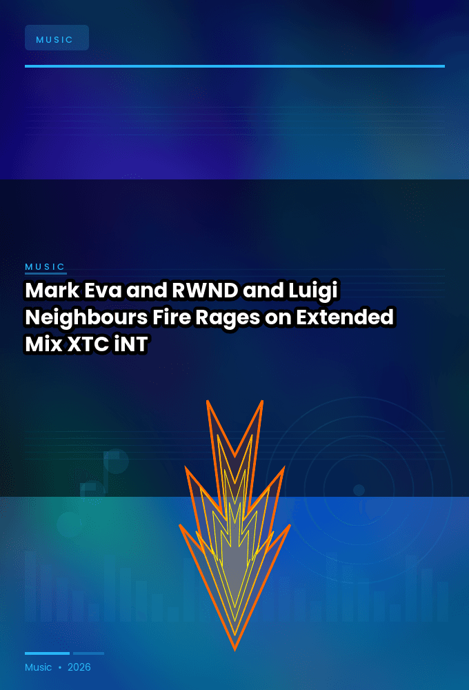 Mark_Eva_and_RWND_and_Luigi_Neighbours-Fire_Rages_on_Extended_Mix_-SINGLE-WEB-2024-XTC_iNT