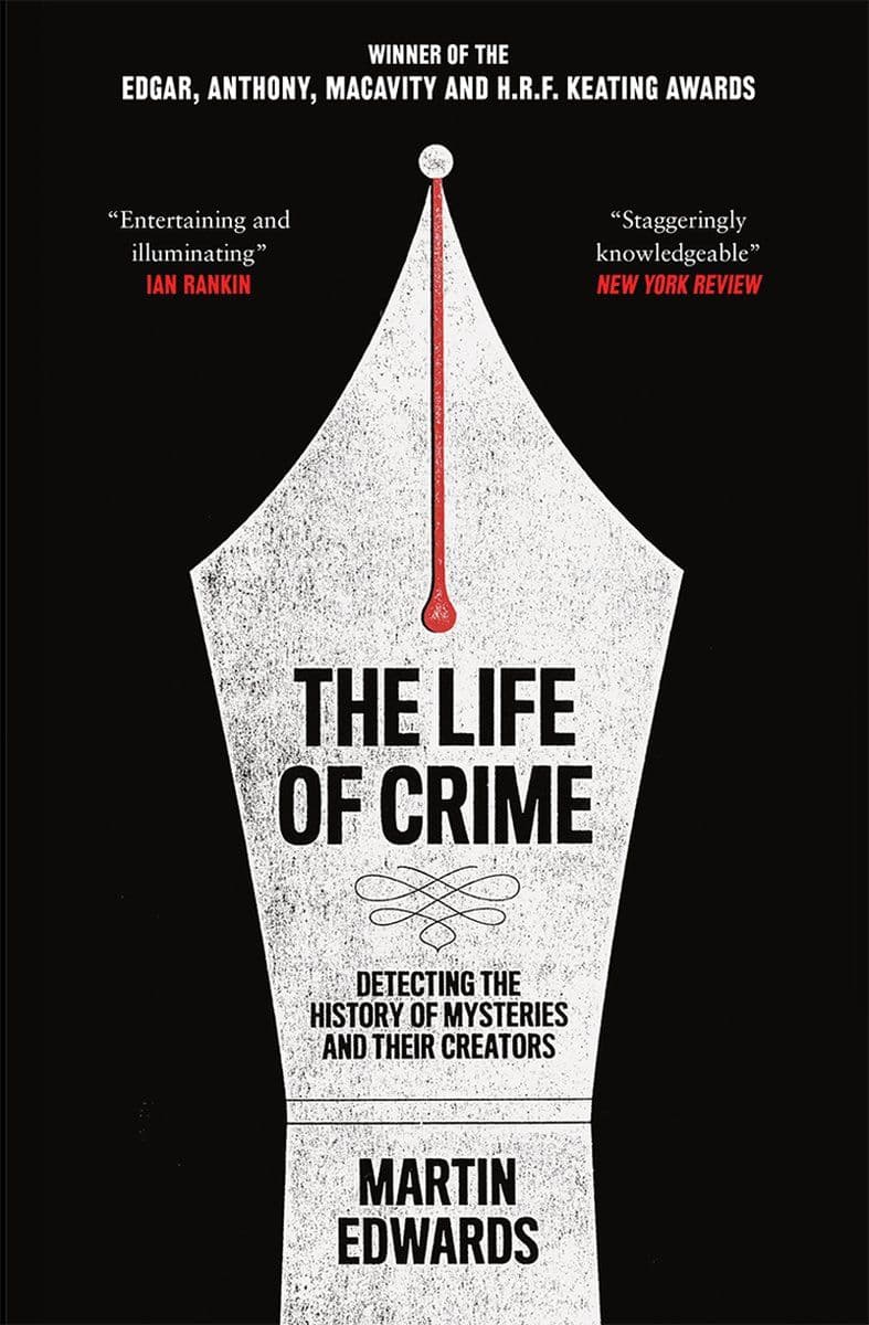 Martin.Edwards.-.The.Life.Of.Crime.Detecting.The.History.Of.Mysteries.And.Their.Creators.2022.RETAIL.EPUB.eBook-CTO