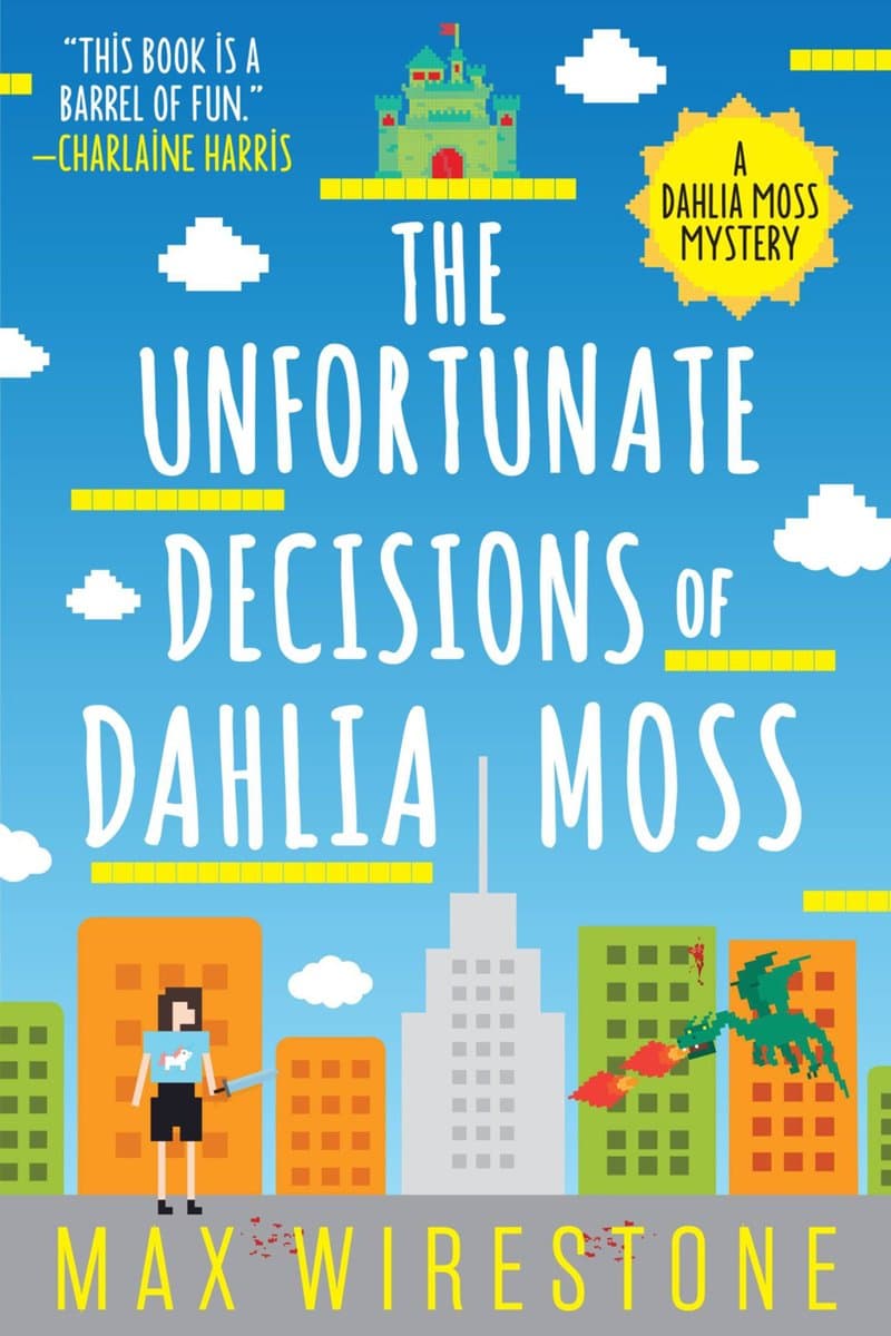 Max.Wirestone.The.Unfortunate.Decisions.of.Dahlia.Moss.2018.RETAiL.EPUB.eBook-NODE
