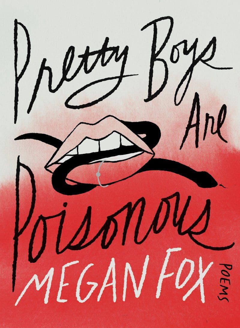 Megan.Fox.-.Pretty.Boys.Are.Poisonous.Poems.2023.RETAIL.EPUB.eBook-CTO