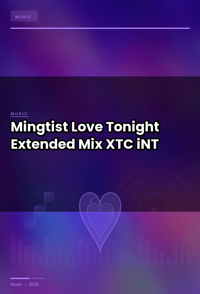 Mingtist-Love_Tonight_Extended_Mix_-SINGLE-WEB-2024-XTC_iNT
