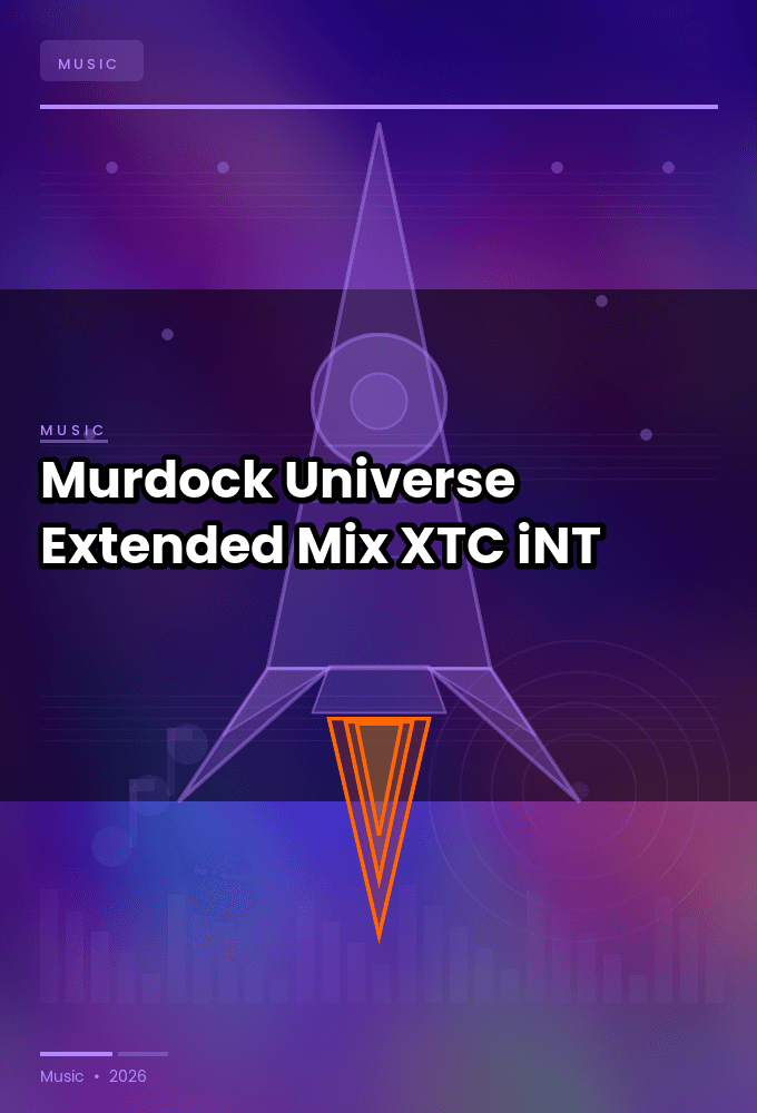 Murdock-Universe_Extended_Mix_-SINGLE-WEB-2024-XTC_iNT