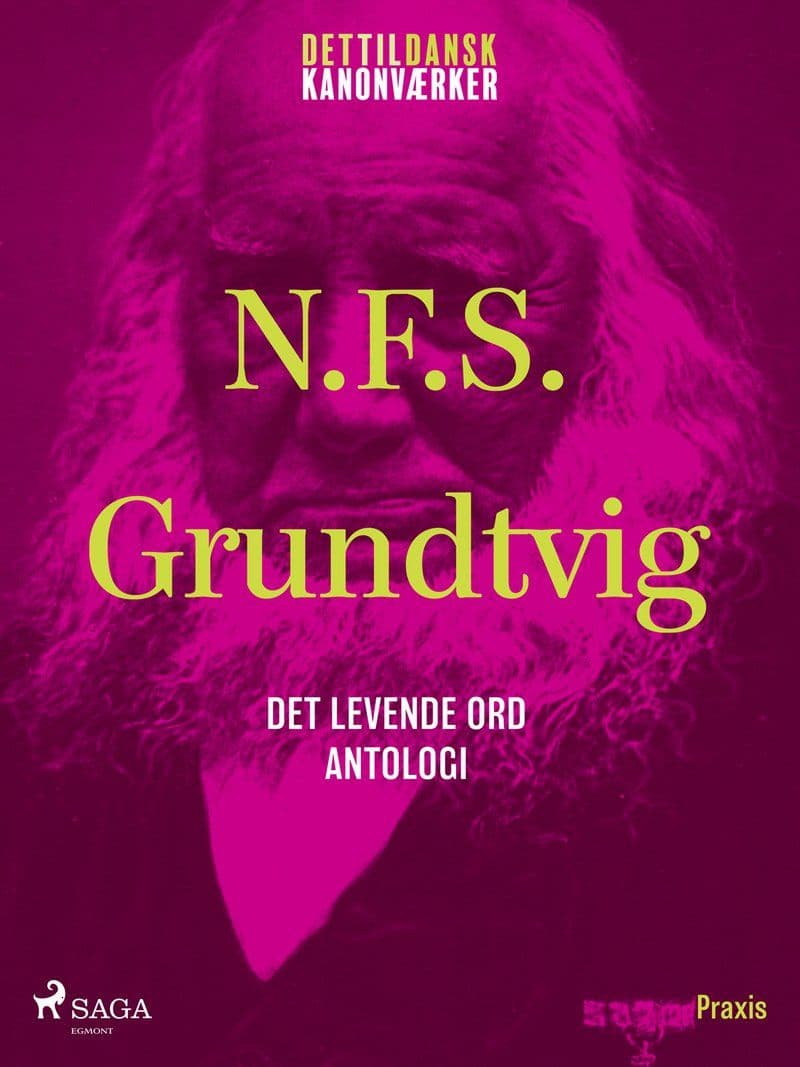 N.F.S.Grundtvig.Det.Levende.Ord.En.Antologi.Et.Kanonvaerk.2026.DANiSH.RETAiL.ePub.eBOOK-DECiPHER