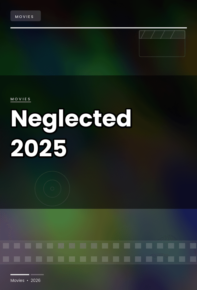 Neglected.2025