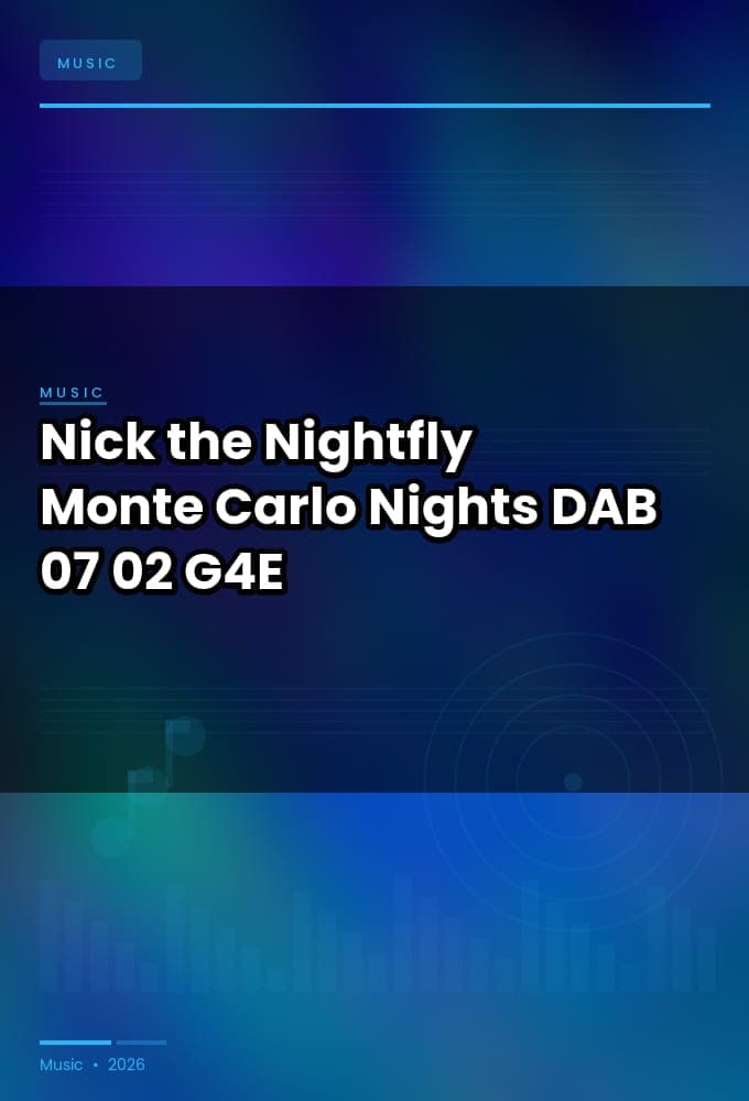 Nick_the_Nightfly-Monte_Carlo_Nights-DAB-07-02-2026-G4E