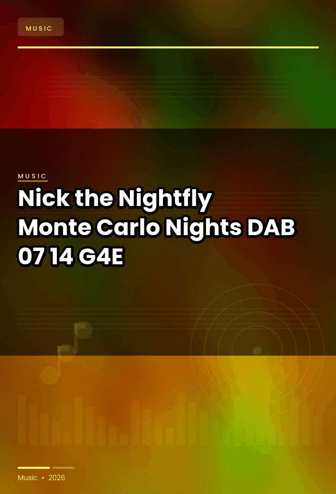Nick_the_Nightfly-Monte_Carlo_Nights-DAB-07-14-2026-G4E
