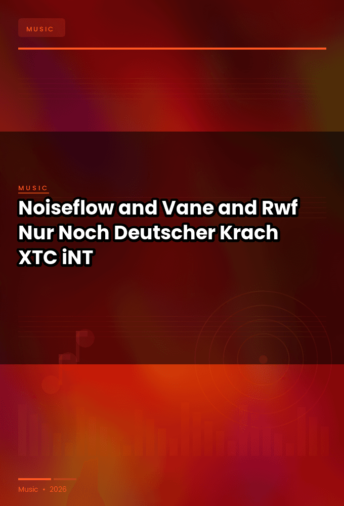 Noiseflow_and_Vane_and_Rwf-Nur_Noch_Deutscher_Krach-SINGLE-WEB-2025-XTC_iNT